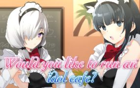 你想经营一家偶像咖啡馆吗？/Would you like to run an idol café?