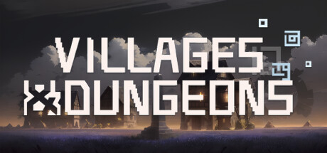 村与地下城/Villages & Dungeons