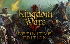 王国战争2：终极版/Kingdom Wars 2: Definitive Edition