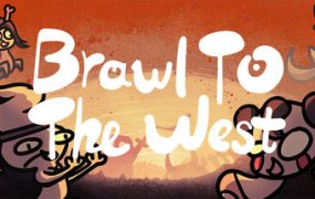 西行乱斗/Brawl To The West