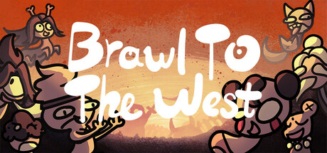 西行乱斗/Brawl To The West