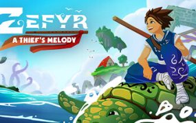 如风：盗贼之歌/Zefyr: A Thief’s Melody
