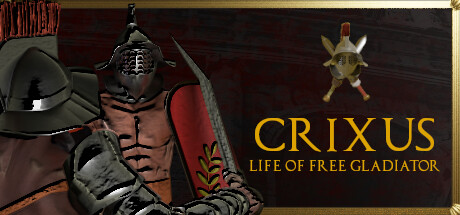 克里克苏斯：自由角斗士生涯/CRIXUS: Life of free Gladiator