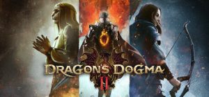 【更新】龙之信条2(Dragons Dogma 2)免安装中文虚拟机版下载订阅更新