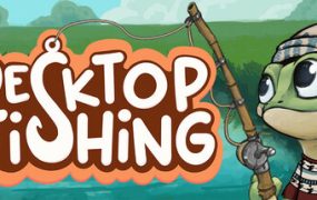 桌面垂钓/Desktop Fishing