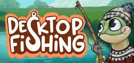 桌面垂钓/Desktop Fishing