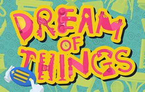 物之梦/Dream of Things