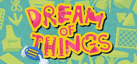 物之梦/Dream of Things