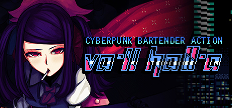 VA-11 HALL-A:赛博朋克酒保行动/VA-11 Hall-A: Cyberpunk Bartender Action