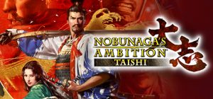 信长之野望15:大志威力加强版/Nobunagas Ambition: Taishi PK/附历代合集