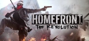 国土防线2:革命/Homefront: The Revolution/附历代