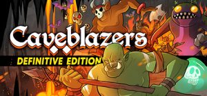 洞窟开拓者/洞穴开拓者/Caveblazers