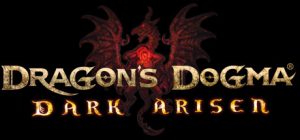 龙之信条：黑暗觉者/Dragon’s Dogma: Dark Arisen