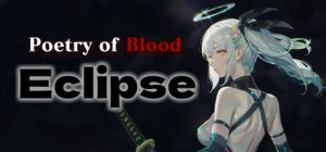 血之诗:月之蚀/Poetry of Blood: Eclipse