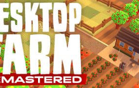 桌面农场/Desktop Farm Remastered
