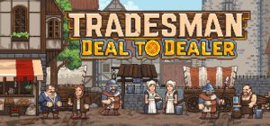 天涯跑商记：好商人志在四方/TRADESMAN: Deal to Dealer