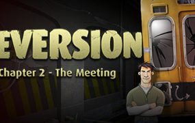 逆转：相遇/Reversion – The Meeting (2nd Chapter)