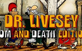 李甫西大夫：罗姆酒与死亡版/DR LIVESEY ROM AND DEATH EDITION