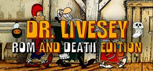李甫西大夫:罗姆酒与死亡版/DR LIVESEY ROM AND DEATH EDITION