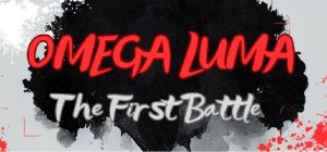 欧米伽卢玛:初战/Omega Luma : The First Battle