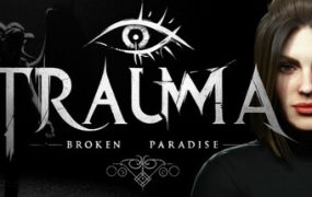 破碎的乐园/TRAUMA Broken Paradise