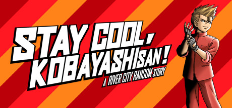 热血外传：好酷啊！小林/STAY COOL, KOBAYASHI-SAN!: A RIVER CITY RANSOM STORY