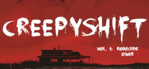 可怕的夜班：第一卷 – 路边餐厅/Creepy Shift: Roadside Diner