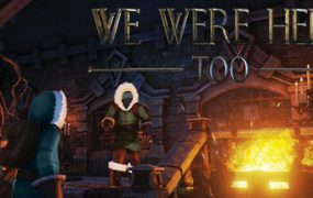 我们也在这里/我们也来过/We Were Here Too
