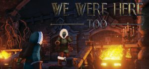 我们也在这里/我们也来过/We Were Here Too