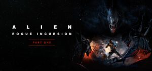 异形:侠盗入侵/Alien: Rogue Incursion/支持VR