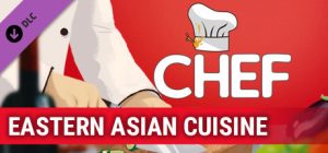 厨师：餐厅大亨/大厨：东亚菜肴/Chef: A Restaurant Tycoon Game
