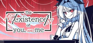 不/存在的你，和我/The NOexistenceN of you AND me