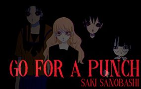 终极一击：沙希绝境/Go For A Punch! Saki Sanobashi