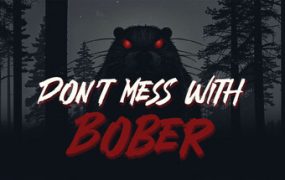 别惹那只河狸/Don’t Mess With Bober