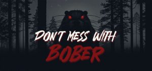 别惹那只河狸/Don’t Mess With Bober