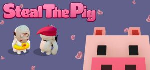 偷猪行动/Steal The Pig