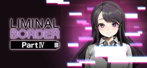边界:第四部分/Liminal Border Part IV