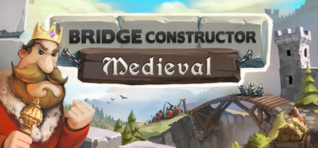 桥梁构造者中世纪/Bridge Constructor Medieval