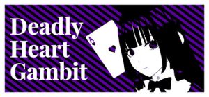 死亡红心赌局/Deadly Heart Gambit