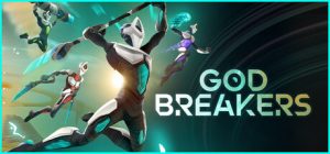 破神者/GODBREAKERS
