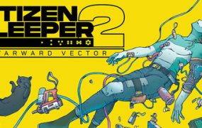 深空梦里人2：逐星之旅/Citizen Sleeper 2: Starward Vector