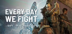 永不落败/Every Day We Fight