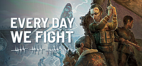 永不落败/Every Day We Fight