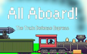 All Aboard! 火车防御特快/All Aboard! The Train Defense Express