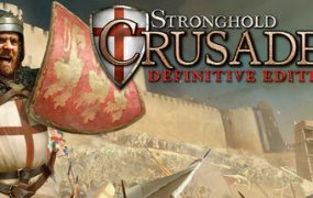要塞十字军东征：决定版/Stronghold Crusader: Definitive Edition