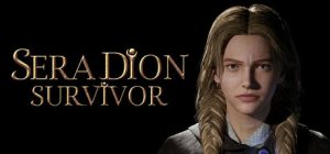 塞拉迪翁幸存者/Sera Dion: Survivor