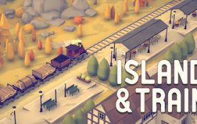 岛屿与火车/Islands & Trains