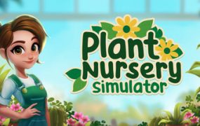 植物苗圃模拟器/Plant Nursery Simulator
