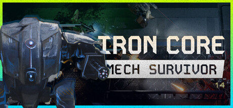 末日核心: 机甲幸存者/Iron Core: Mech Survivor