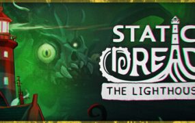 静默恐惧：老灯塔十五夜/Static Dread: The Lighthouse